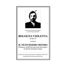 Carica l'immagine nel visualizzatore di Gallery, Bologna Violenta - Il nuovissimo mondo